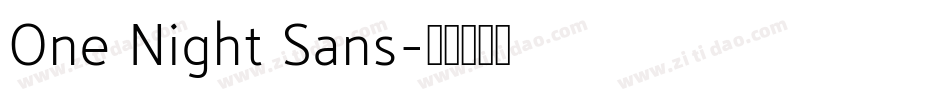 One Night Sans字体转换